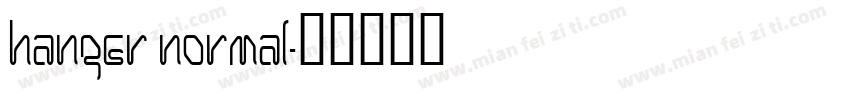 Hanger Normal字体转换
